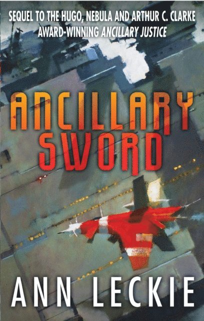 Ann Leckie - Ancillary Sword, E-bok