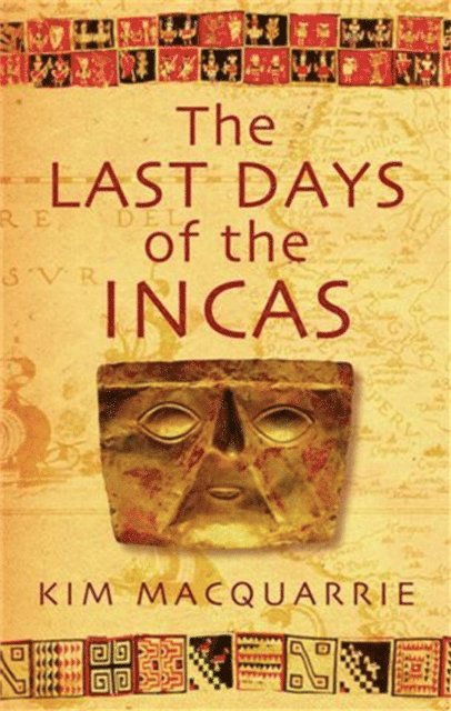 Kim MacQuarrie - Last Days Of The Incas, E-bok