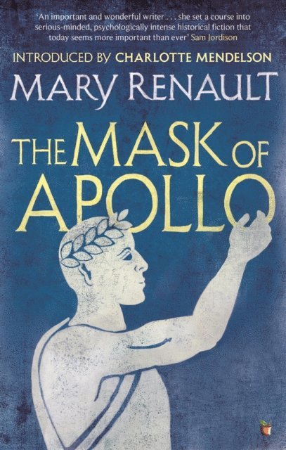 Mary Renault - Mask of Apollo, E-bok