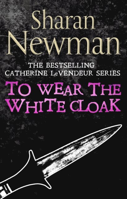 Sharan Newman - To Wear the White Cloak, E-bok