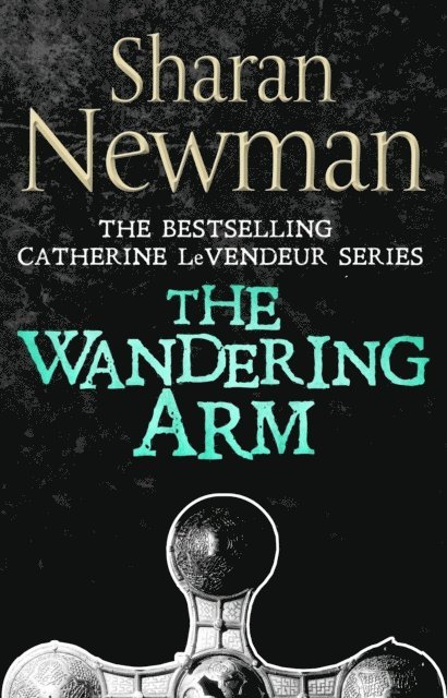 Sharan Newman - Wandering Arm, E-bok