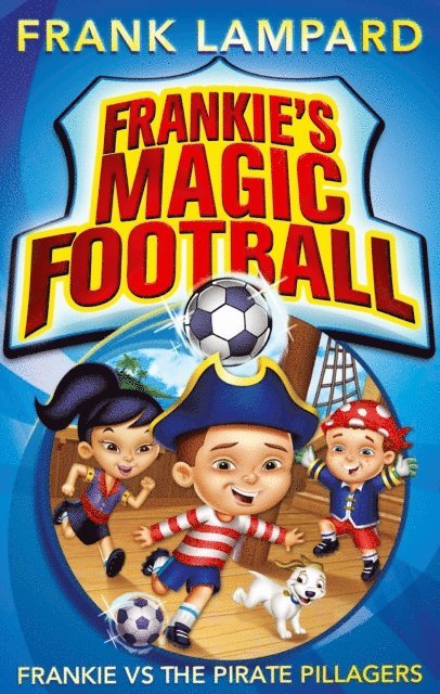 Frank Lampard - Frankie vs The Pirate Pillagers, E-bok. Tillgänglighet: Lägg i varukorg