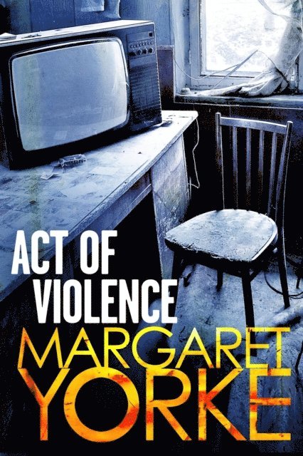 Margaret Yorke - Act of Violence, E-bok