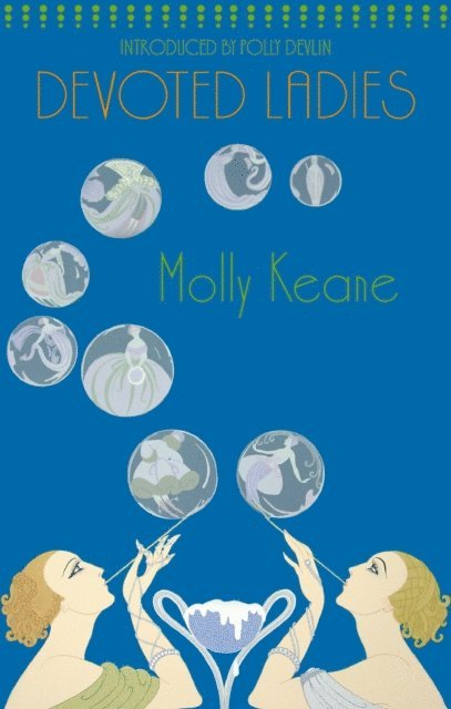Molly Keane - Devoted Ladies, E-bok