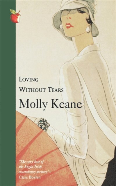 Molly Keane - Loving Without Tears, E-bok