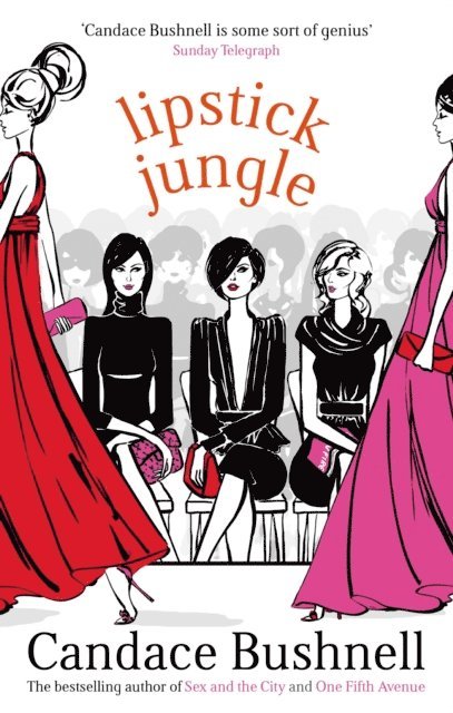 Candace Bushnell - Lipstick Jungle, E-bok