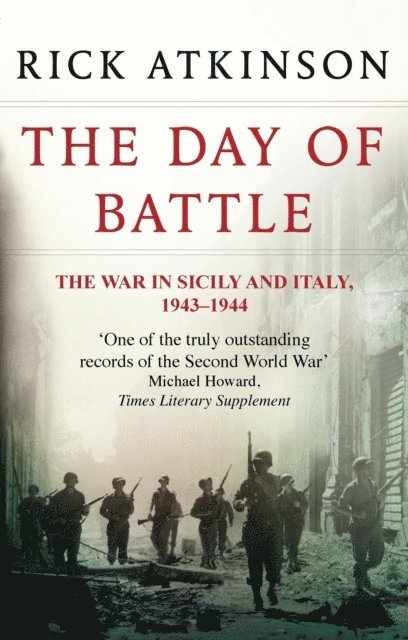 Rick Atkinson - Day Of Battle, E-bok