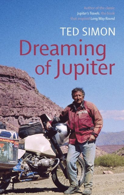 Ted Simon - Dreaming Of Jupiter, E-bok