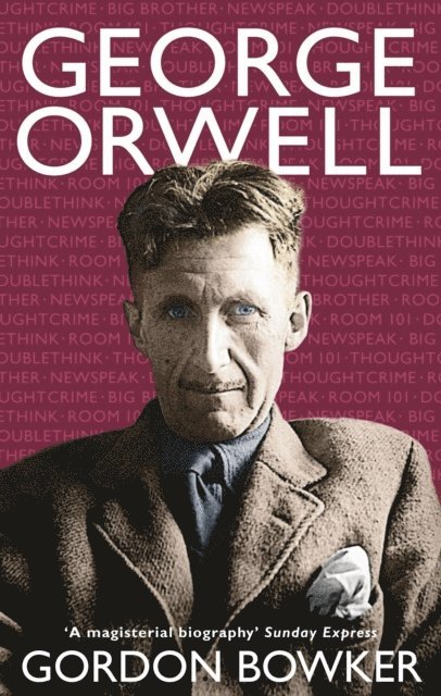 Gordon Bowker - George Orwell, E-bok