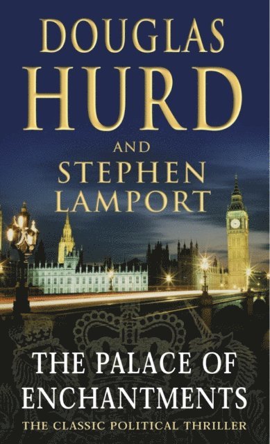 Stephen Lamport, Douglas Hurd - Palace Of Enchantments, E-bok