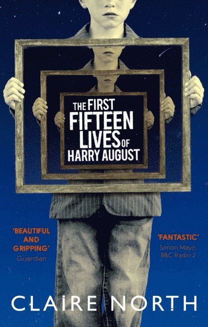 Claire North - First Fifteen Lives of Harry August, E-bok