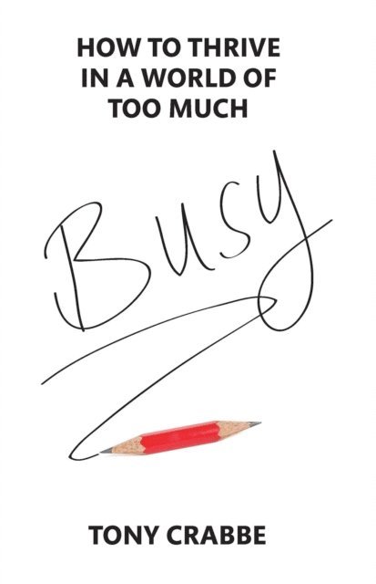 Tony Crabbe - Busy, E-bok. Tillgänglighet: Lägg i varukorg