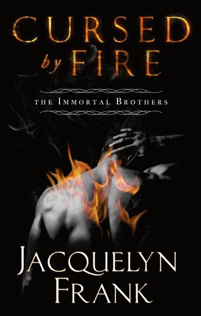 Jacquelyn Frank - Cursed By Fire, E-bok