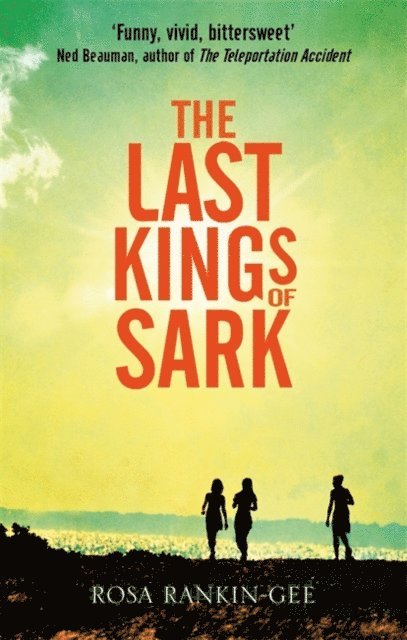 Rosa Rankin-Gee - Last Kings of Sark, E-bok