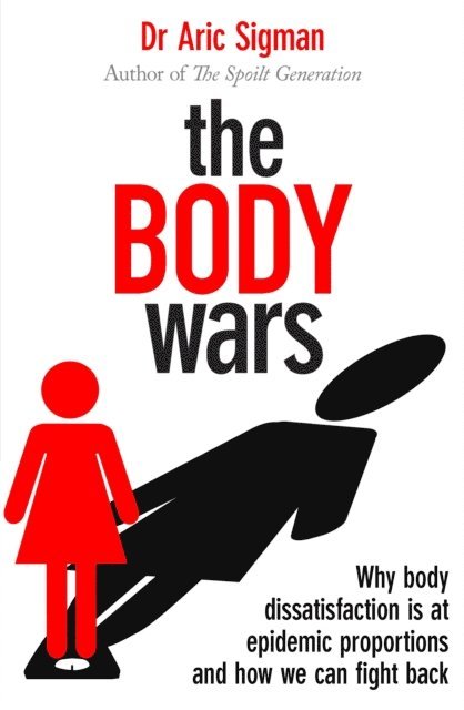 Aric Sigman - Body Wars, E-bok