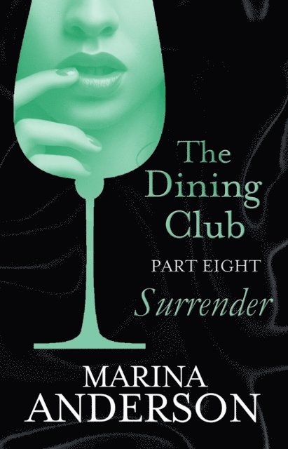 Marina Anderson - Dining Club: Part 8, E-bok