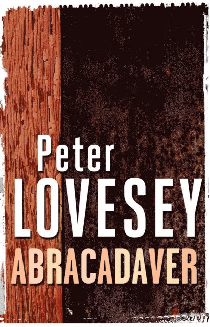 Peter Lovesey - Abracadaver, E-bok