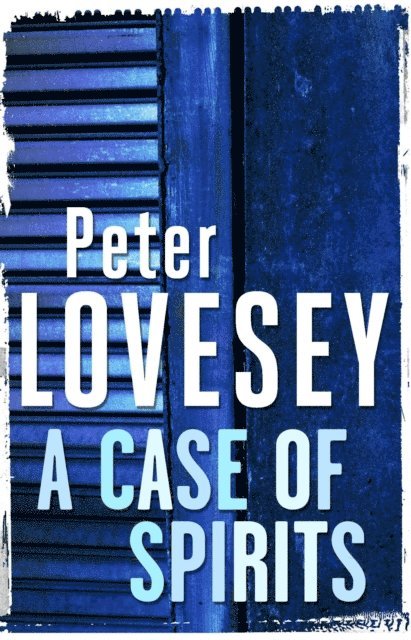 Peter Lovesey - Case of Spirits, E-bok