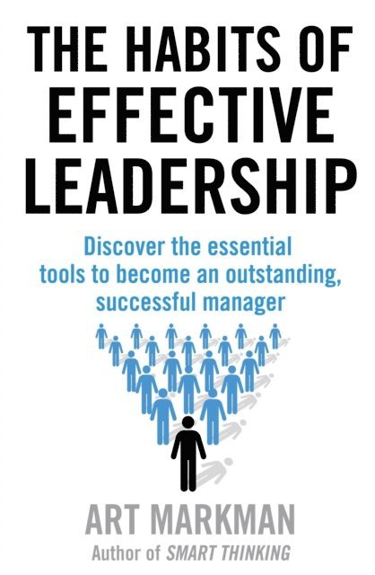 Art Markman - Habits of Effective Leadership, E-bok. Tillgänglighet: Lägg i varukorg