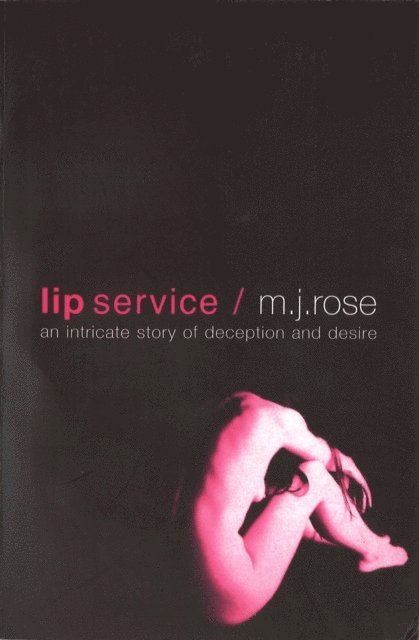 M. J. Rose - Lip Service, E-bok
