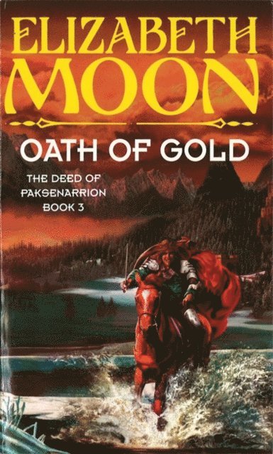 Elizabeth Moon - Oath Of Gold, E-bok. Tillgänglighet: Lägg i varukorg