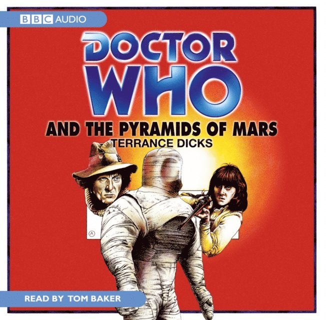 Terrance Dicks - Doctor Who And The Pyramids Of Mars, Ljudbok