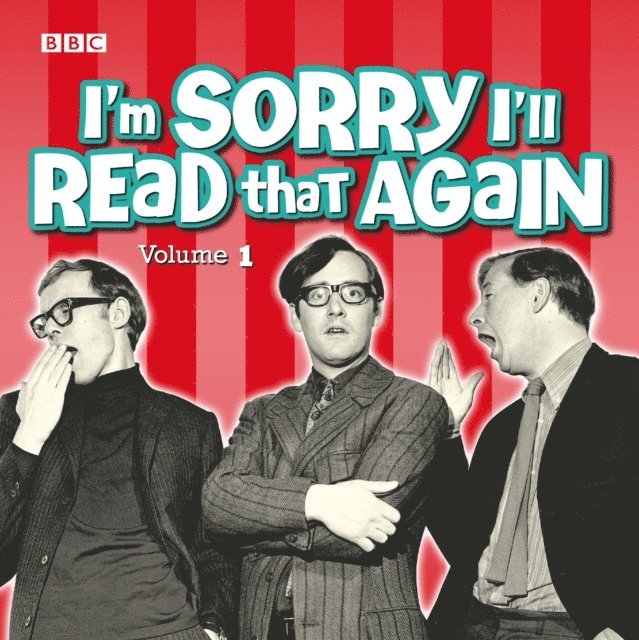 Tim Brooke-Taylor - I'm Sorry I'll Read That Again: Volume 1, Ljudbok