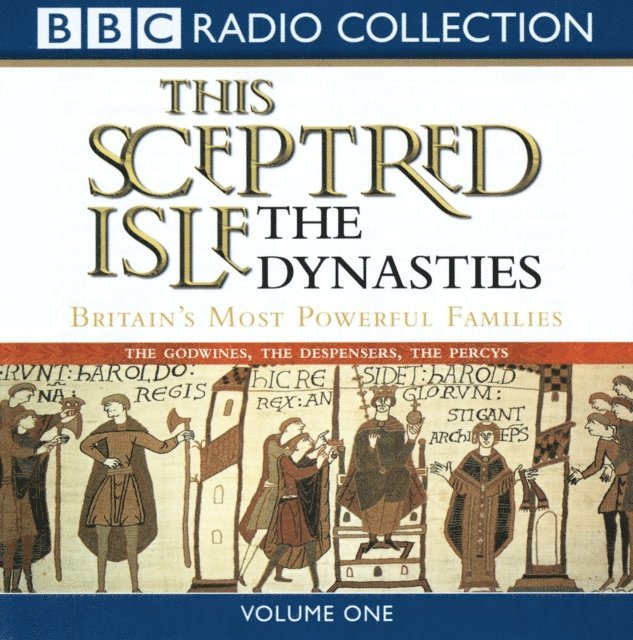 Christopher Lee - This Sceptred Isle: The Dynasties Volume 1, Ljudbok