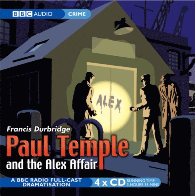 Francis Durbridge - Paul Temple And The Alex Affair, Ljudbok