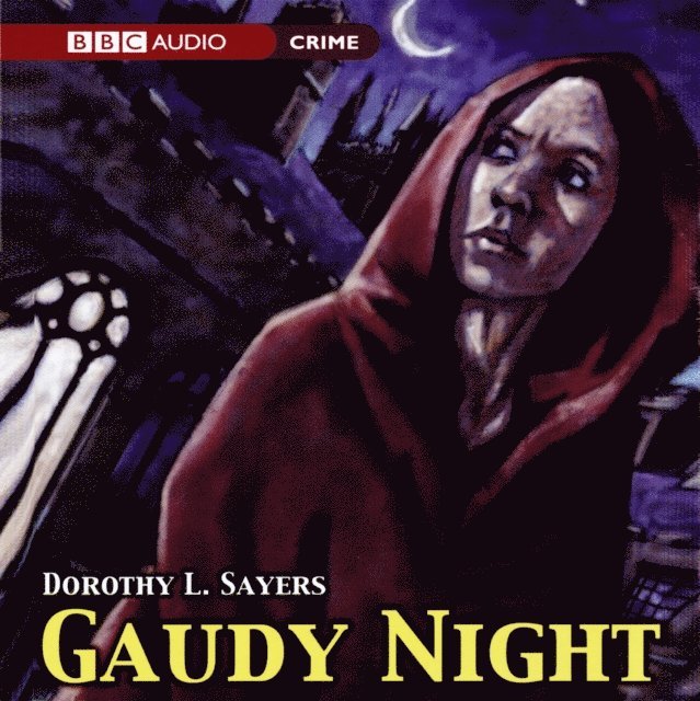 Dorothy L. Sayers - Gaudy Night, Ljudbok