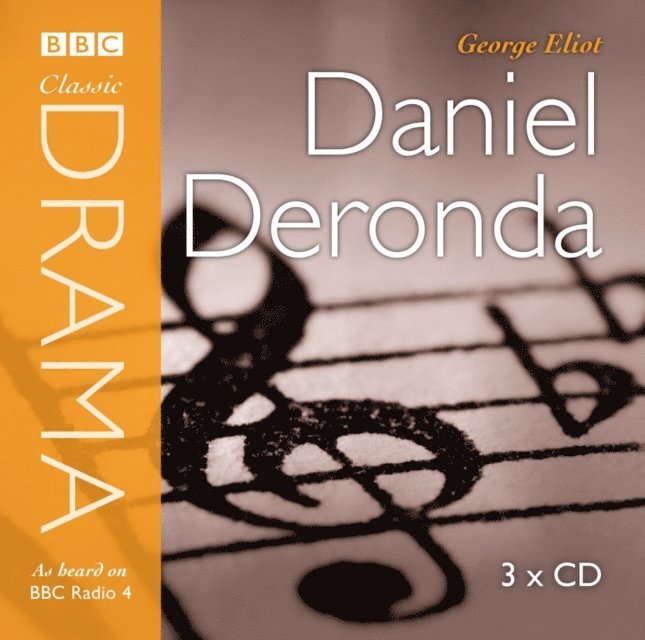 George Eliot - Daniel Deronda (Classic Drama), Ljudbok
