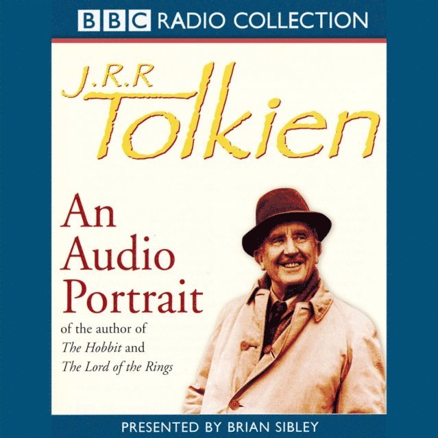 Brian Sibley - J.R.R. Tolkien  An Audio Portrait, Ljudbok