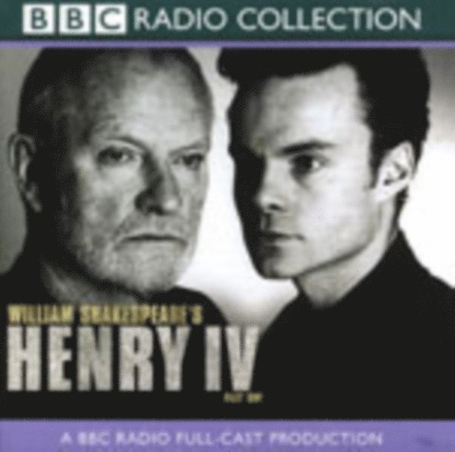 William Shakespeare - Henry IV  Part 1 (BBC Radio Shakespeare), Ljudbok