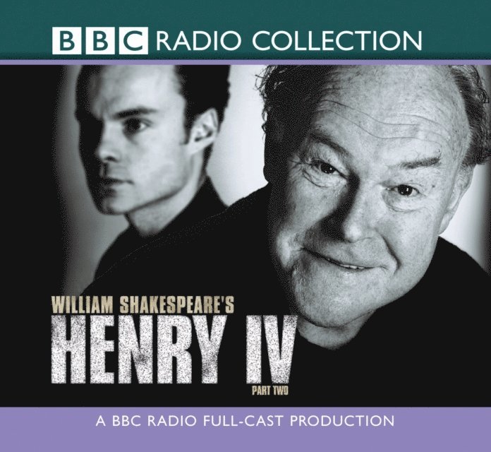 William Shakespeare - Henry IV Part Two, Ljudbok