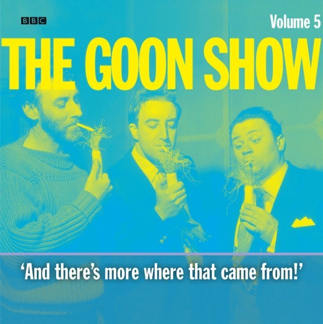 AudioGO - Goon Show Vol 5: And There's More Where That Came From, Ljudbok