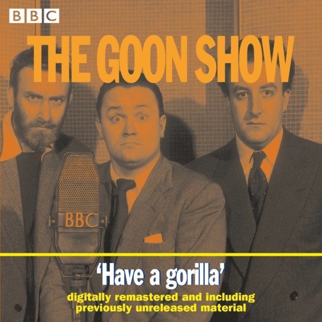 AudioGO - Goon Show Vol 6: Have a Gorilla, Ljudbok