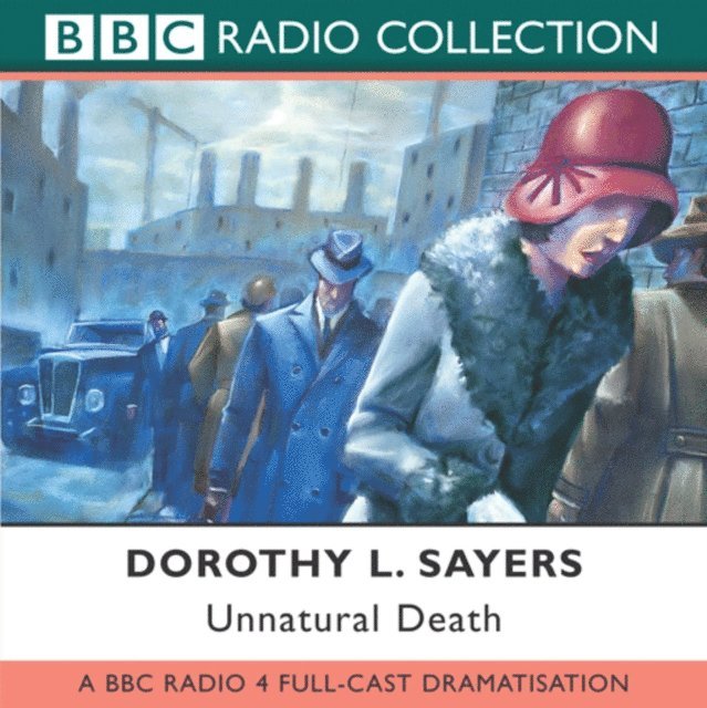 Dorothy L. Sayers - Unnatural Death, Ljudbok