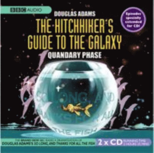 Douglas Adams - Hitchhiker's Guide To The Galaxy: Quandary Phase, Ljudbok