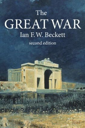 Ian F. W. Beckett - Great War, Häftad
