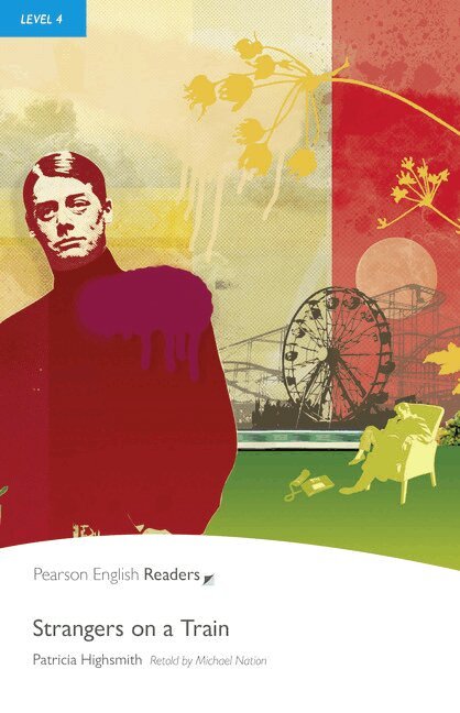 Patricia Highsmith - Level 4: Strangers on a Train, Häftad