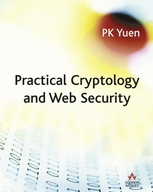 P.K. Yuen - Practical Cryptology and Web Security, E-bok. Tillgänglighet: Lägg i varukorg