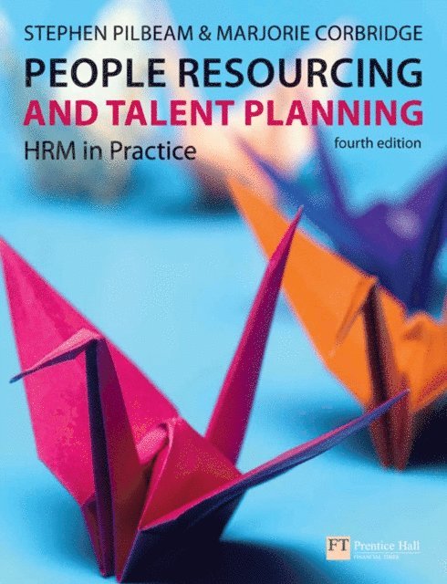 Marjorie Corbridge, Stephen Pilbeam - People Resourcing and Talent Planning, E-bok