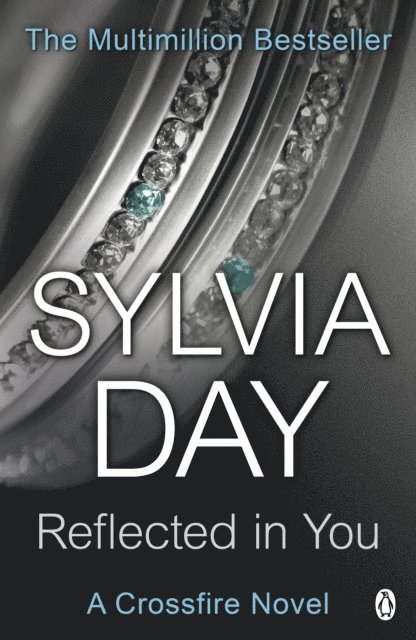 Sylvia Day - Reflected in You, E-bok