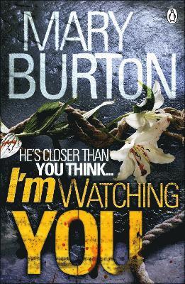 Mary Burton - I'm Watching You, Häftad