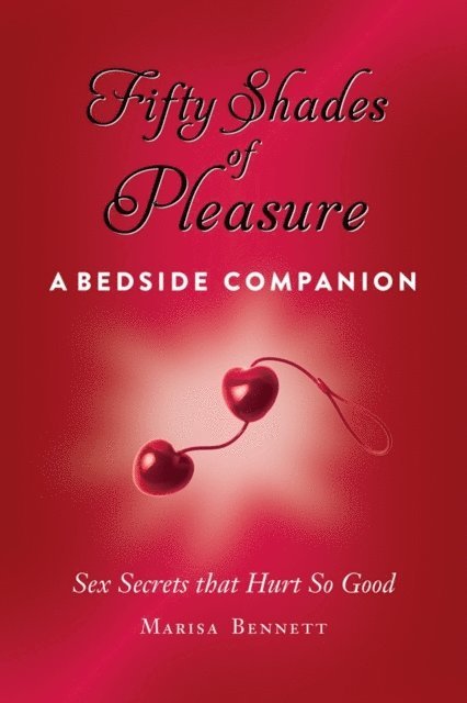 Marisa Bennett - Fifty Shades of Pleasure, E-bok