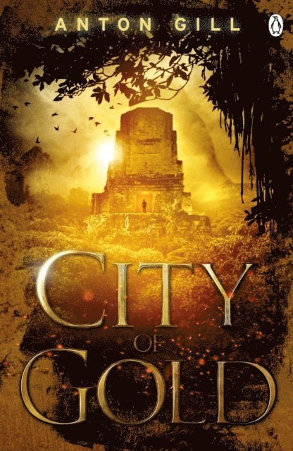 Anton Gill - City of Gold, E-bok