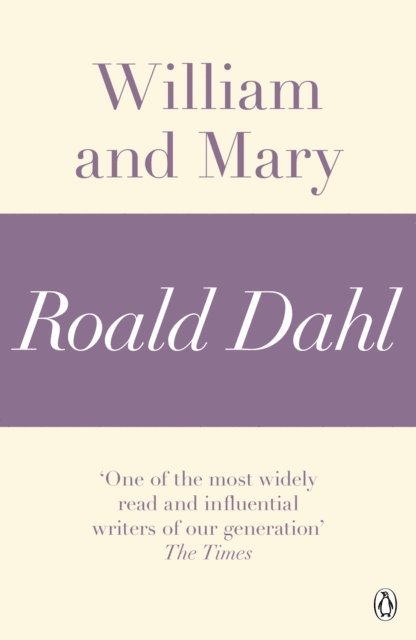 Roald Dahl - William and Mary (A Roald Dahl Short Story), E-bok