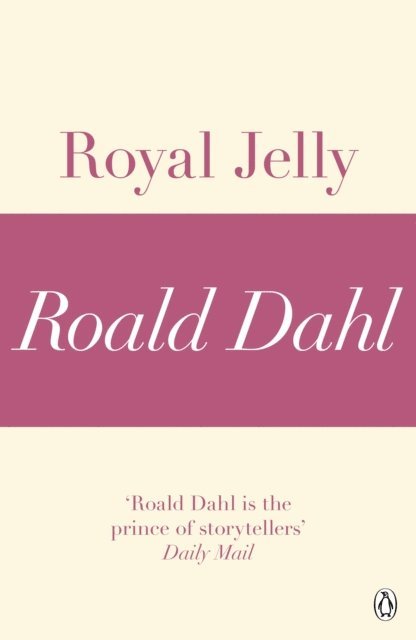 Roald Dahl - Royal Jelly (A Roald Dahl Short Story), E-bok
