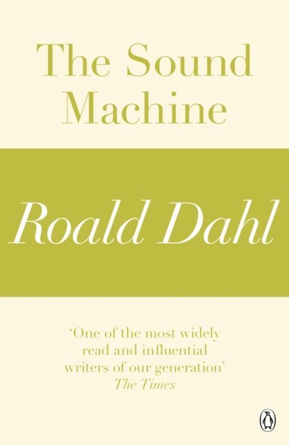 Roald Dahl - Sound Machine (A Roald Dahl Short Story), E-bok