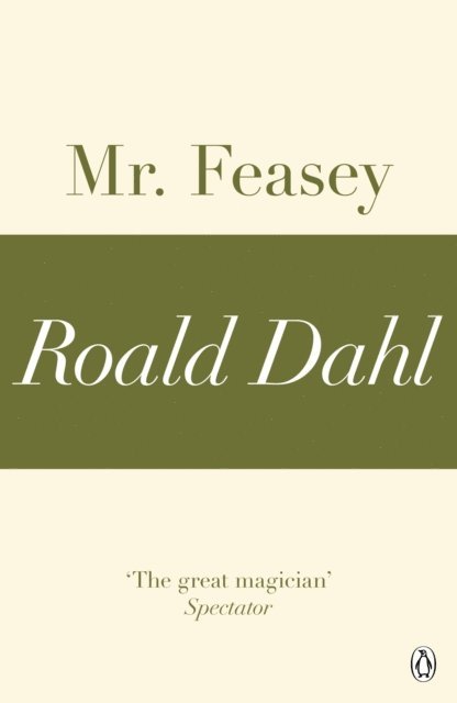 Roald Dahl - Mr Feasey (A Roald Dahl Short Story), E-bok
